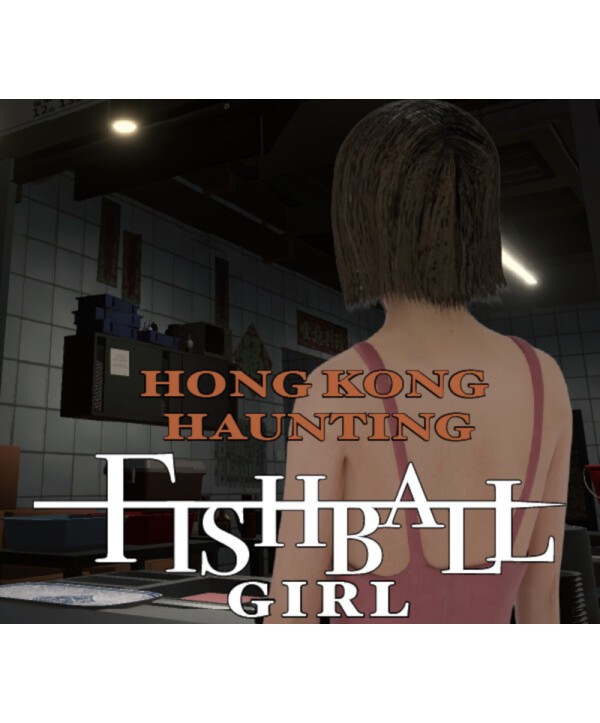 HONG KONG HAUNTING: FISHBALL GIRL Steam Key GLOBAL